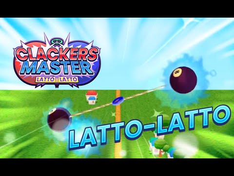 Clackers Master: Latto Latto