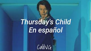 Thursday's Child - David Bowie; español