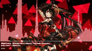 Nightcore - Always Like A Boss Tokisaki Kurumi