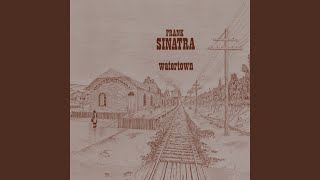 Video thumbnail of "Frank Sinatra - Watertown"