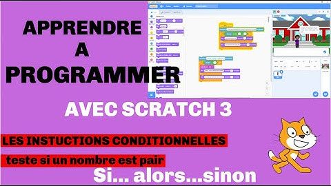 Comment APPRENDRE à PROGRAMMER avec SCRATCH 3 (Instructions conditionnelles) - Vidéo5