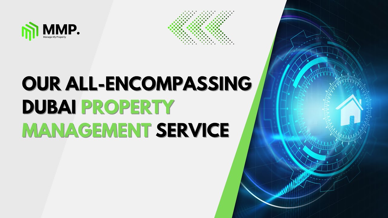 The most comprehensive Property Management service in Dubai - MMP Property Management