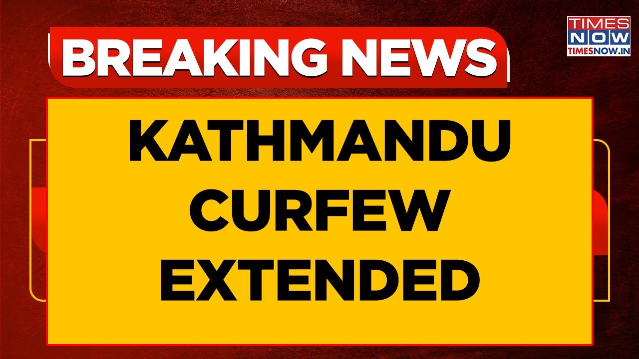 Nepal Unrest Update: Kathmandu Curfew Extended | 31 Dead, 1000+ Injured In Violent GenZ Protests?