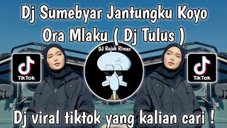 DJ OPO ANANE TOMPONEN LUWEH KEKURANGANKU | DJ TULUS VIRAL TIKTOK || DJ VIRAL TIKTOK 2023