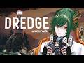 【🔴Dredge 】เกมตกปลาพาเพลิน?「Yasou Azrael」