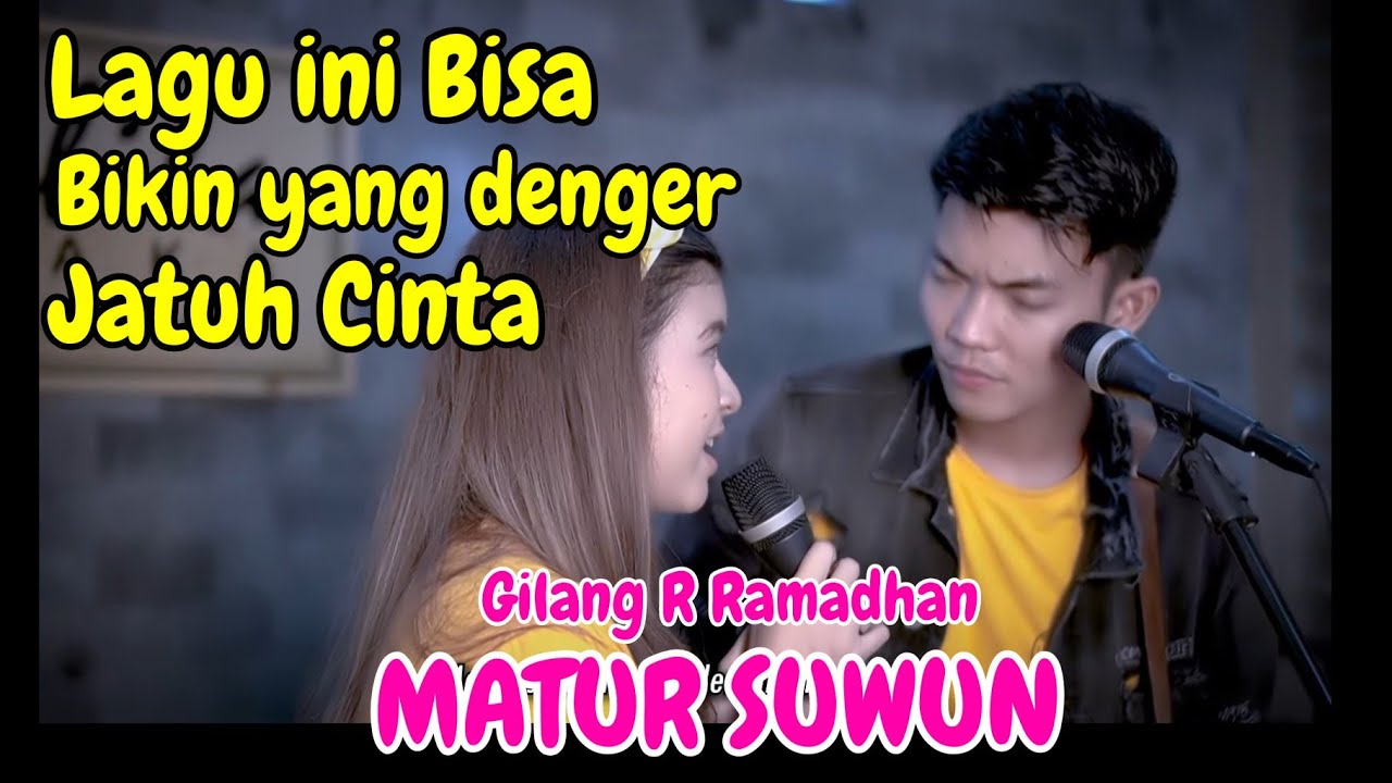 Dengerin deh !!! MATUR SUWUN - GILANG R WIJAYA (LIRIK) COVER BY TRI SUAKA  FT NABILA SUAKA