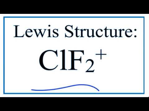 A step-by-step explanation of how to draw the ClF2+ Lewis Dot Structure.For...