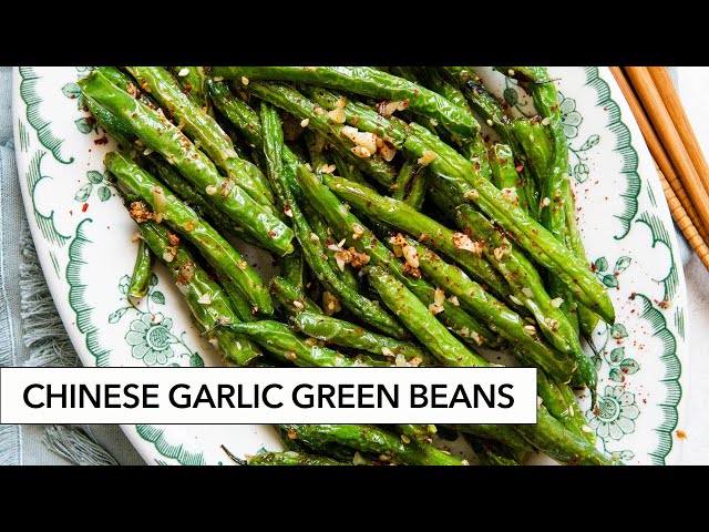 Chinese Garlic Green Beans (Chinese Restaurant Style) 