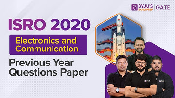 ISRO 2020 Previous Year Questions Paper | Electronics and Communication for ISRO 2023 | BYJU