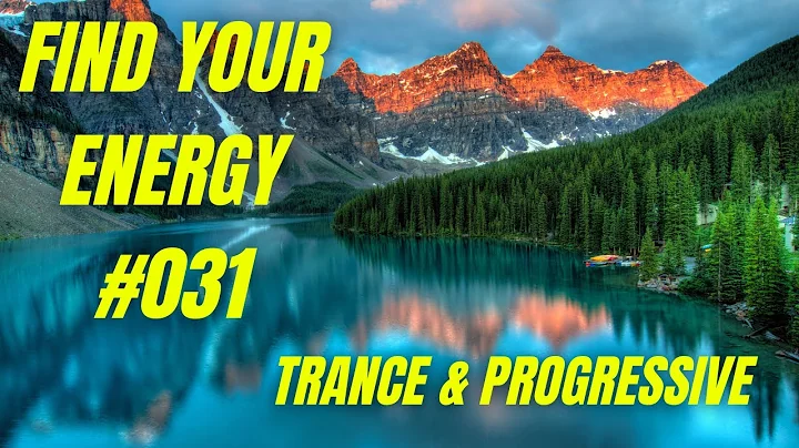 Find Your Energy 031 - Progressive Trance, Uplifting Trance, Vocal Trance