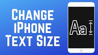 How to Change iPhone Text Size for a Specific App