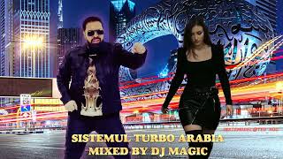 Florin Salam - Sistemul Turbo Arabia Dj Magic Ultra Mix