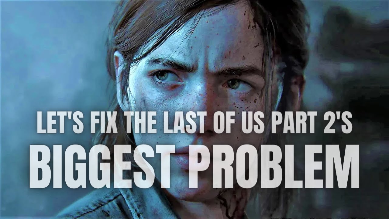The Last of Us' Season 2 Needs to Fix the Second Game's Biggest Flaw