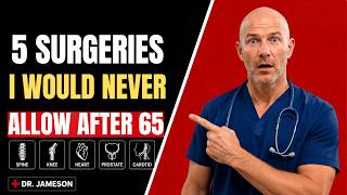 5 Surgeries Doctors Push After 65 That You Have the Right to Refuse — A Surgeon Explains