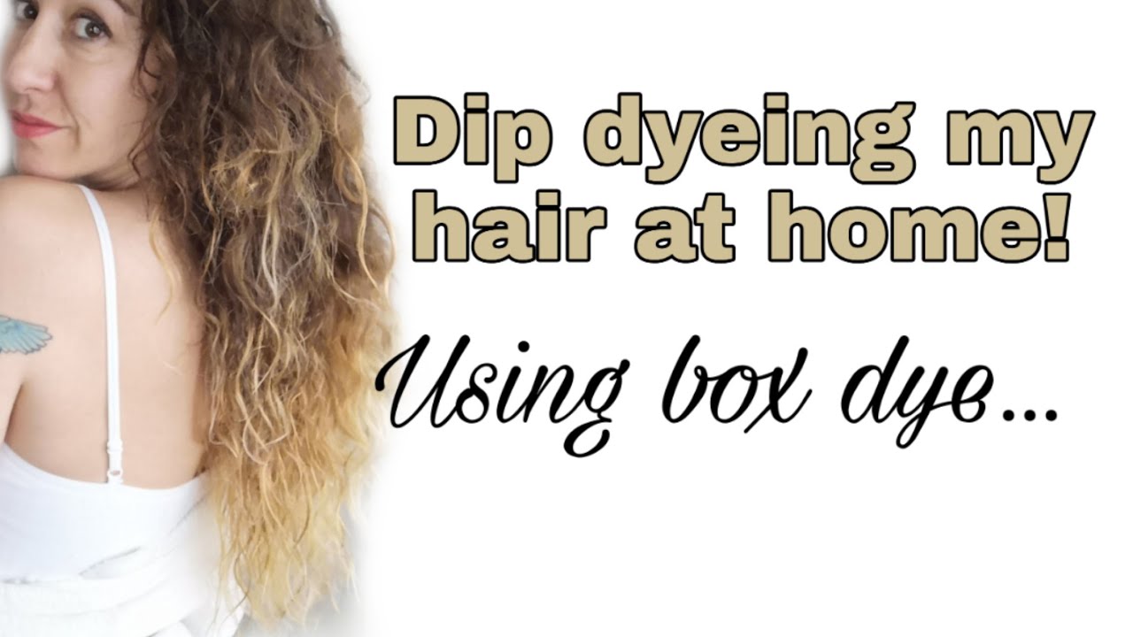 Dip dyeing my hair at home using box dye 