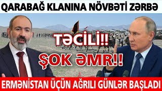 Təci̇li̇ Qarabağ Klanına Növbəti Zərbə Ermənistan Üçün Ağrılı Günlər Başladi