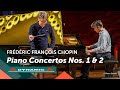 FRÉDÉRIC F. CHOPIN - Piano Concerto No. 1 in E minor Op. 11, Piano Concerto No. 2 in F minor Op. 21