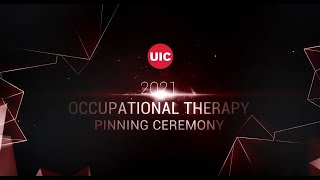 2021 UIC Department of Occupational Therapy Pinning Ceremony