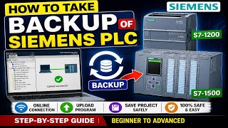 How to Take Backup of Siemens S7-1200 / S7-1500 PLC || How to Upload Program from Siemens PLC