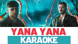 Semicenk & Reynmen - Yana Yana KARAOKE