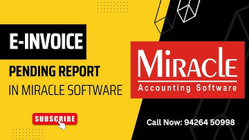 Learn About E-Invoice Pending Report in Miracle Accounting Software | Hindi | 2023 | AK Softwares