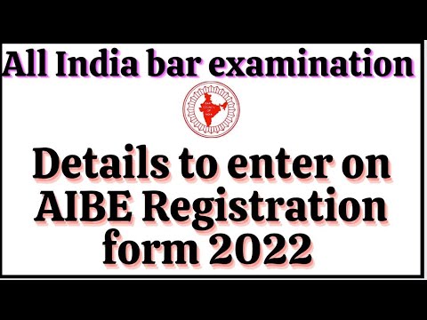 AIBE-17 exam details to enter on AIBE registration form2022.✍️✍️