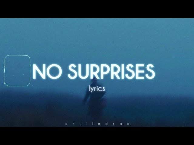 Radiohead - No Surprises (Lyrics) class=