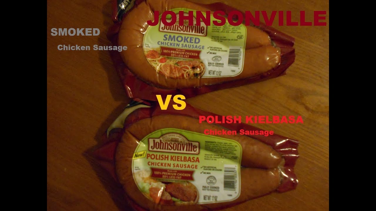 JohnsonVille Smoked Chicken Sausage vs Johnsonville Polish Kielbasa