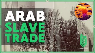 History of Arab Slave Trade