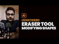 How to use Eraser Tool in Adobe Illustrator -  [ Full Course for Beginners - Urdu / Hindi]