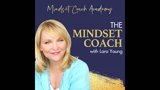 What does a Mindset Coach actually do? (Part 2)