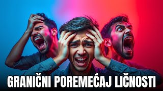 Granični poremećaj ličnosti: Šokantne istine koje niste znali!