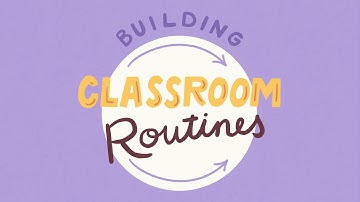 Building Strong Foundations With Classroom Routines
