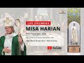 Misa Harian 10 Juni 2020 - Kapel Maria Bunda Yesus | Wisma Keuskupan Bandung