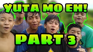 YUTA MO EH PART 3 | DayBee TV