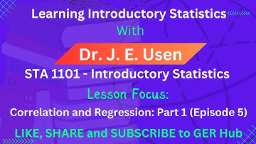 Correlation and Regression: Part 1 (Episode 5)