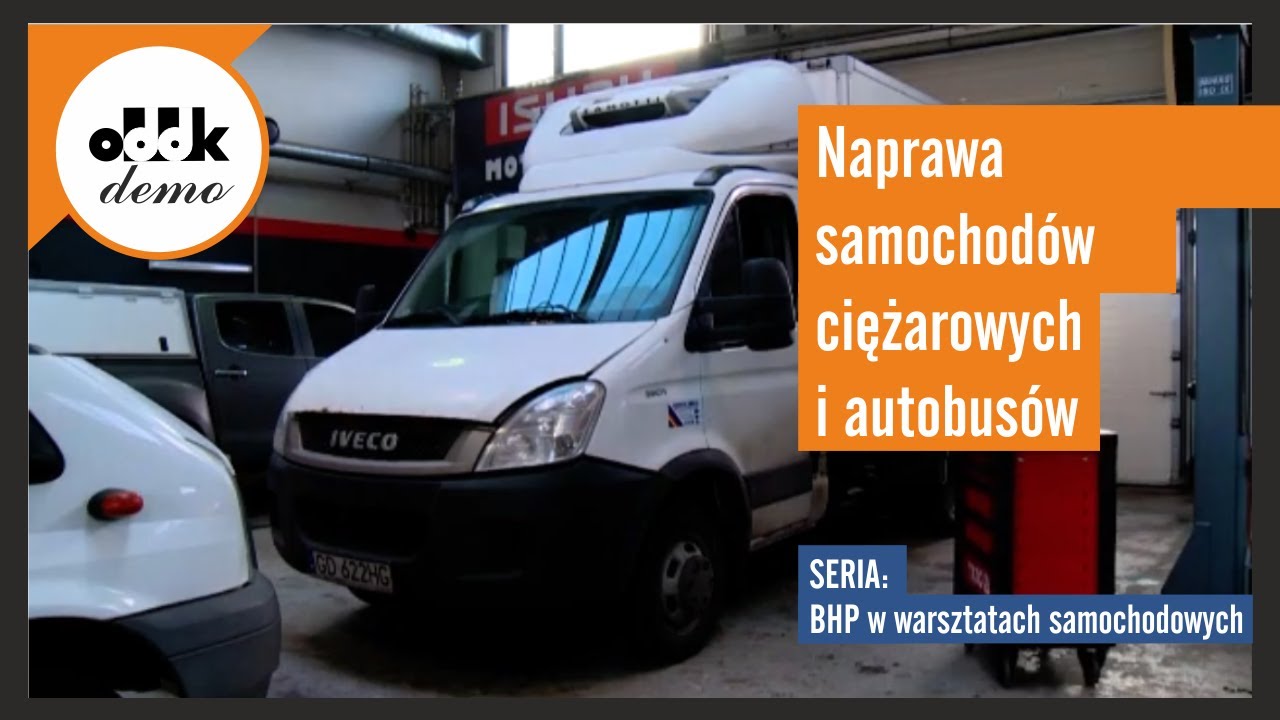 Naprawa samochodów ciężarowych i autobusów bezpieczna praca na