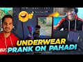 Underwear Prank On Pahadi || Epic Reaction || Desi Gamers