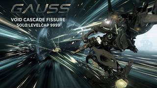 [GAUSS] Solo Void cascade fissure | Blast + Xata Phenmor vs lvl 9999