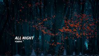 All Night - Yobrye