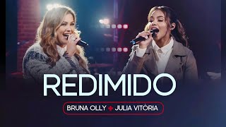 Bruna Olly e Julia Vitória - Redimido ( vídeo Music   Lyrics)