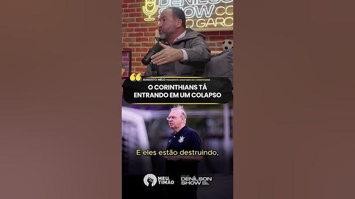 AUGUSTO MELO CRITICOU O MANDATO DE OSMAR STABILE NO CORINTHIANS
