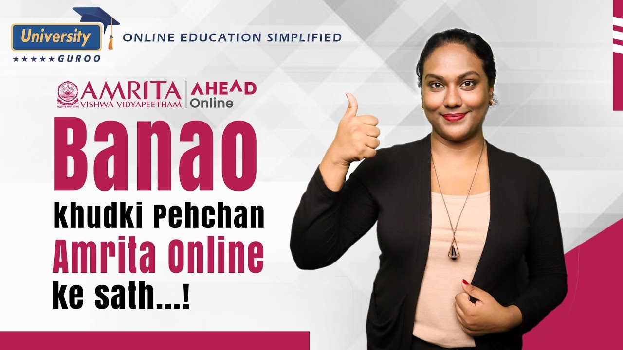 Your Degree, Your Way: The Amrita Ahead Advantage