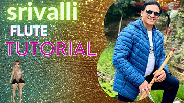 Srivalli l Pushpa l Flute Tutorial l Anurag Rastogi l