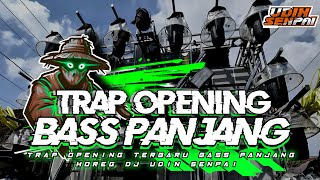 DJ TRAP SYAHDU BASS PANJANG CEKSOUND | DJ TERBARU 2025 | BY UDIN SENPAI