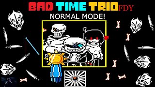 Bad Time Trio Hard Mode Normal Mode FDY completada