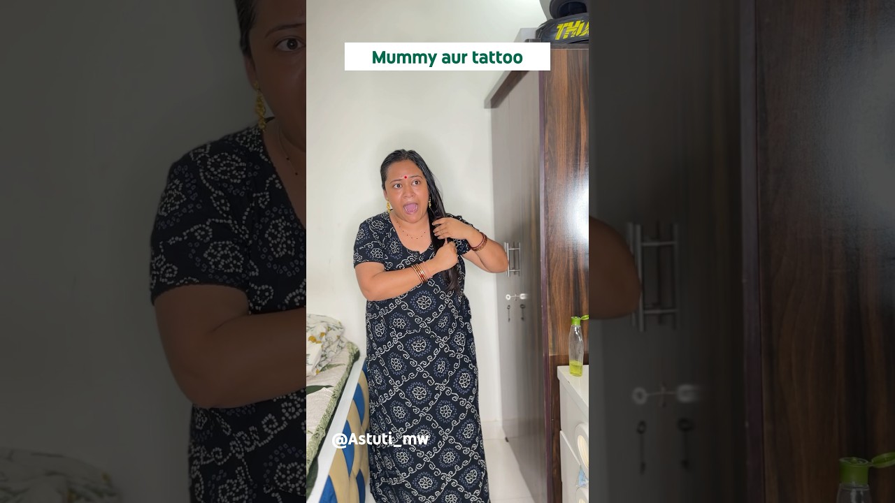Mummy aur tattoo…