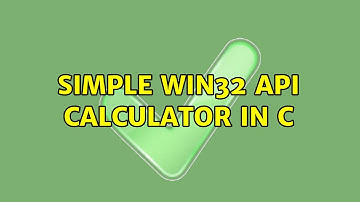 Simple Win32 API Calculator in C (2 Solutions!!)