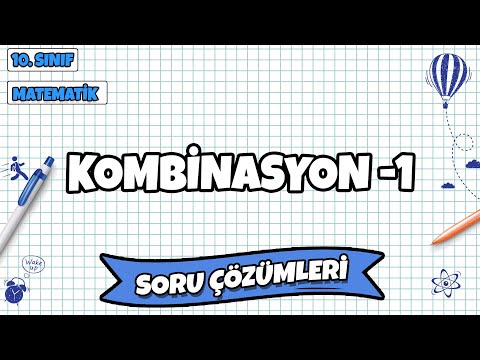 10. Sınıf Matematik - Kombinasyon Soru Çözümleri -1 | 2022