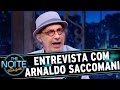 The Noite (07/11/16) - Entrevista com Arnaldo Saccomani